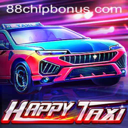 Explore the Exciting World of HappyTaxi with 88chip